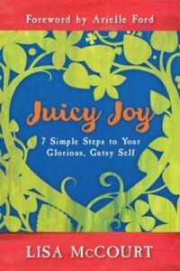 Baixar Juicy joy: 7 simple steps to your glorious, pdf, epub, eBook