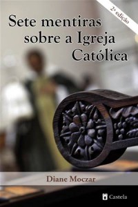 Baixar Sete mentiras sobre a igreja catolica pdf, epub, eBook
