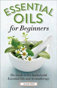 Baixar Essential oils for beginners: the guide to get pdf, epub, eBook