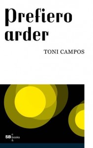 Baixar Prefiero arder pdf, epub, eBook