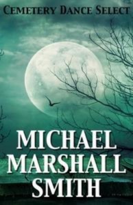 Baixar Cemetery dance select: michael marshall smith pdf, epub, eBook