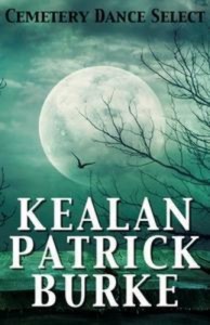 Baixar Cemetery dance select: kealan patrick burke pdf, epub, eBook