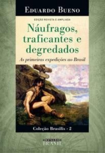 Baixar Naufragos, traficantes e degredados pdf, epub, eBook