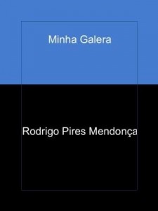 Baixar Minha Galera pdf, epub, eBook