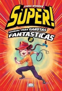 Baixar Super! Manual Para Garotas Fantásticas 2 pdf, epub, eBook