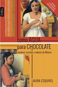 Baixar Como agua para chocolate (livro de bolso) pdf, epub, eBook