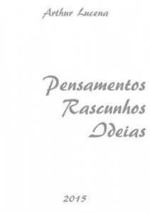 Baixar Pensamentos, Rascunhos, Ideias pdf, epub, eBook