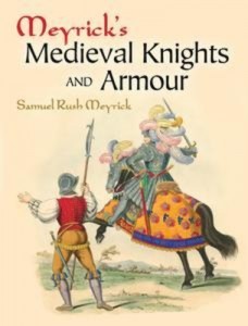 Baixar Meyrick’s medieval knights and armour pdf, epub, eBook