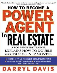 Baixar How To Become a Power Agent in Real Estate: A Top Industry Trainer Explains How to Double Your Incom pdf, epub, eBook