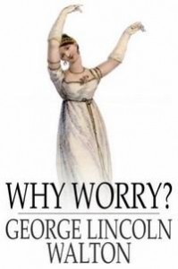 Baixar Why Worry? pdf, epub, eBook