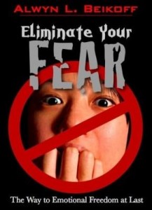 Baixar Eliminate Your Fear: The Way To Emotional Freedom At Last pdf, epub, eBook