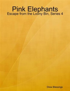 Baixar Pink elephants: escape from the loony bin, pdf, epub, eBook