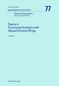 Baixar Topics in Functional Analysis over Valued Division Rings pdf, epub, eBook