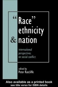Baixar Race, Ethnicity and Nation: International Perspectives on Social Conflict pdf, epub, eBook