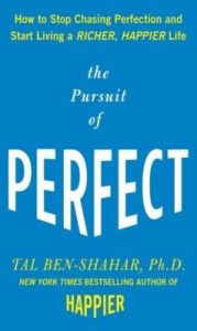 Baixar The Pursuit of Perfect: How to Stop Chasing Perfection and Start Living a Richer, Happier Life pdf, epub, eBook