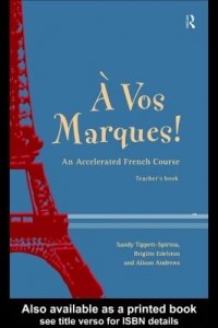 Baixar A Vos Marques!: An Accelerated French Course pdf, epub, eBook