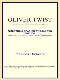 Baixar Oliver Twist (webster's Spanish Thesaurus Edition) pdf, epub, eBook