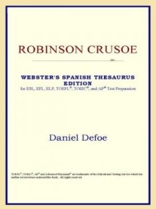 Baixar Robinson Crusoe (Webster's Spanish Thesaurus Edition) pdf, epub, eBook
