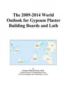 Baixar The 2009-2014 World Outlook for Gypsum Plaster Building Boards and Lath pdf, epub, eBook
