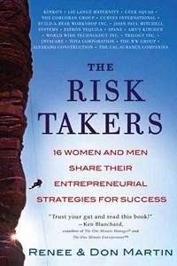 Baixar The Risk Takers: 16 Women and Men Who Built Great Businesses Share Their Entrepreneurial Strategies pdf, epub, eBook