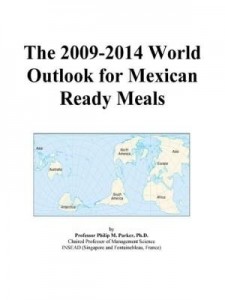 Baixar The 2009-2014 World Outlook for Mexican Ready Meals pdf, epub, eBook