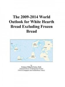 Baixar The 2009-2014 World Outlook for White Hearth Bread Excluding Frozen Bread pdf, epub, eBook