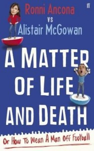Baixar A Matter of Life and Death: Or How to Wean A Man off Football pdf, epub, eBook