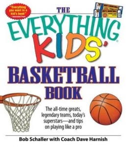 Baixar The Everything Kids' Basketball Book: The All-Time Greats, Legendary Teams, Today's Superstars – And pdf, epub, eBook