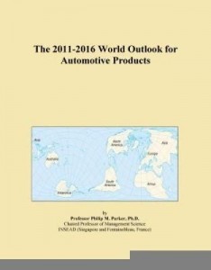 Baixar The 2011-2016 World Outlook for Automotive Products pdf, epub, eBook
