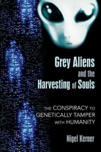 Baixar Grey Aliens and the Harvesting of Souls: The Conspiracy to Genetically Tamper with Humanity pdf, epub, eBook