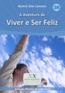 Baixar A Aventura de Viver e Ser Feliz pdf, epub, eBook