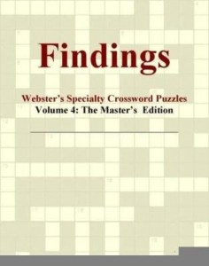 Baixar Findings – Webster's Specialty Crossword Puzzles, Volume 4: The Master's  Edition pdf, epub, eBook