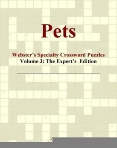 Baixar Pets – Webster's Specialty Crossword Puzzles, Volume 3: The Expert's  Edition pdf, epub, eBook
