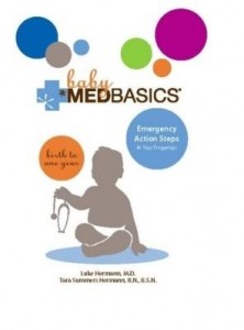 Baixar Baby Medbasics: Lifesaving Action Steps at Your Fingertips: Birth to One Year pdf, epub, eBook