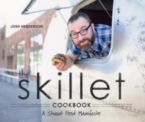 Baixar The Skillet Cookbook: A Street Food Manifesto pdf, epub, eBook