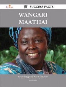 Baixar Wangari maathai 57 success facts – everything pdf, epub, eBook
