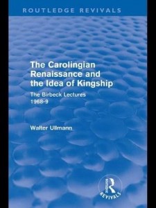 Baixar The Carolingian Renaissance and the Idea of Kingship (Routledge Revivals) pdf, epub, eBook