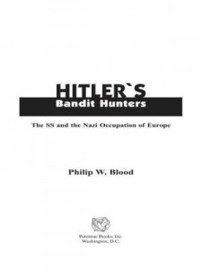 Baixar Hitler's Bandit Hunters pdf, epub, eBook