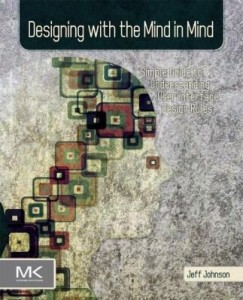 Baixar Designing with the Mind in Mind: Simple Guide to Understanding User Interface Design Rules pdf, epub, eBook