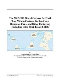 Baixar The 2007-2012 World Outlook for Fluid Skim Milk in Cartons, Bottles, Cans, Dispenser Cans, and Other pdf, epub, eBook