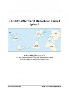 Baixar The 2007-2012 World Outlook for Canned Spinach pdf, epub, eBook