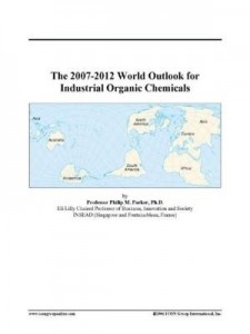 Baixar The 2007-2012 World Outlook for Industrial Organic Chemicals pdf, epub, eBook