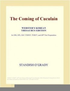 Baixar The Coming of Cuculain (Webster's Korean Thesaurus Edition) pdf, epub, eBook