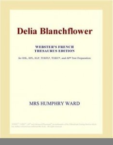 Baixar Delia Blanchflower (Webster's French Thesaurus Edition) pdf, epub, eBook