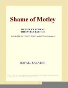 Baixar Shame of Motley (Webster's Korean Thesaurus Edition) pdf, epub, eBook