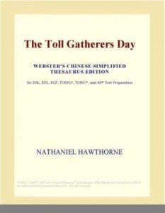 Baixar The Toll Gatherers Day (Webster's Chinese Simplified Thesaurus Edition) pdf, epub, eBook