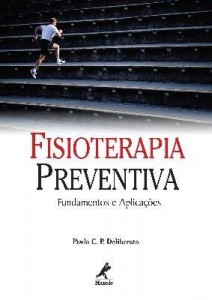 Baixar Fisioterapia Preventiva – Fundamentos e Aplicações pdf, epub, eBook