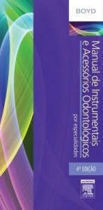 Baixar Manual de instrumentais e acessórios odontológicos, 4ª edição pdf, epub, eBook