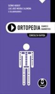 Baixar Ortopedia – Exames e Diagnóstico – Consulta Rápida pdf, epub, eBook