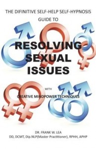 Baixar RESOLVING SEXUAL ISSUES with Creative Mindpower Techniques: a self hypnosis self help guide pdf, epub, eBook